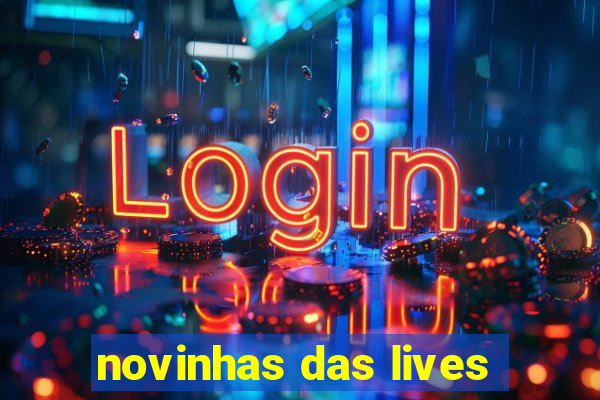 novinhas das lives